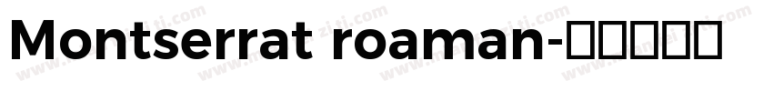 Montserrat roaman字体转换